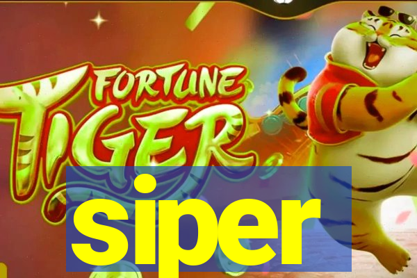 siper
