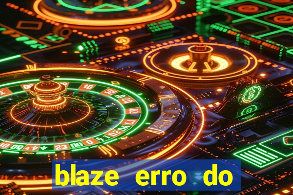 blaze erro do servidor interno