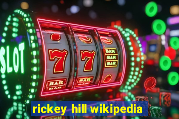 rickey hill wikipedia