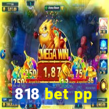 818 bet pp