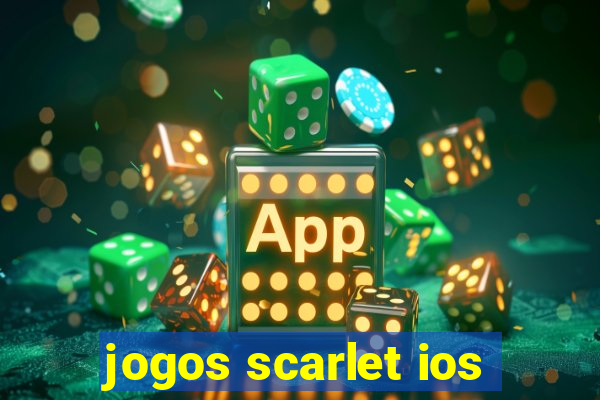 jogos scarlet ios