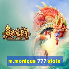 m.monique 777 slots