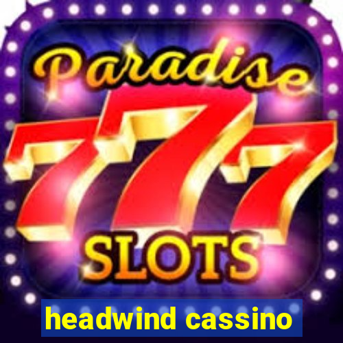 headwind cassino