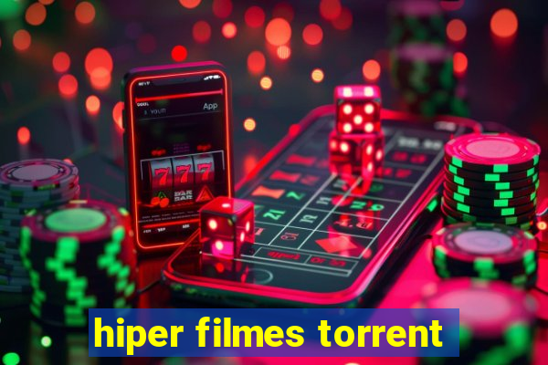hiper filmes torrent