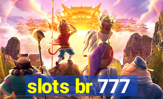 slots br 777