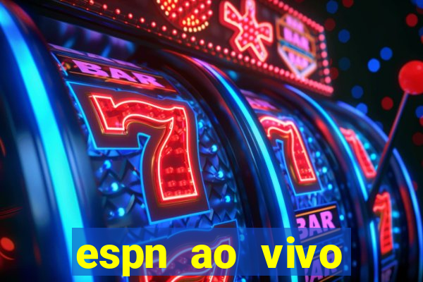 espn ao vivo online gratis