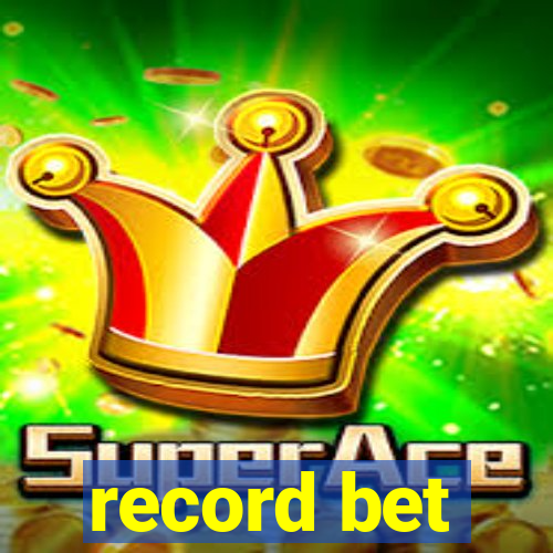 record bet
