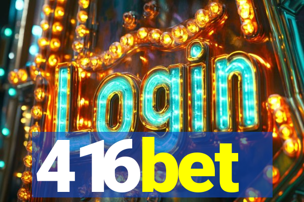 416bet