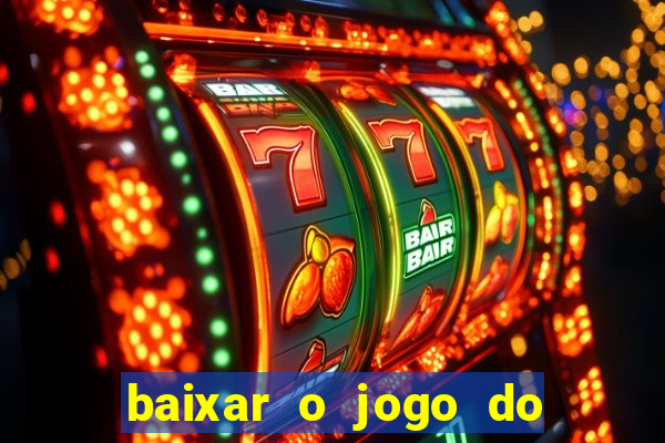 baixar o jogo do candy crush