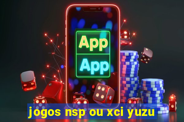 jogos nsp ou xci yuzu