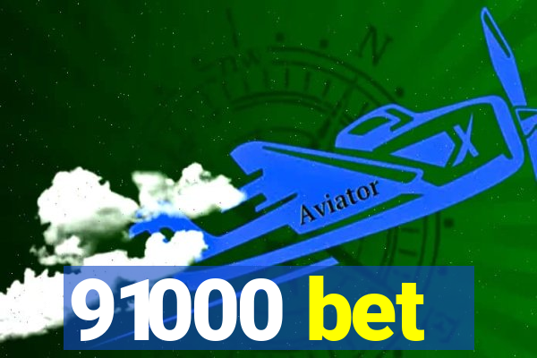 91000 bet