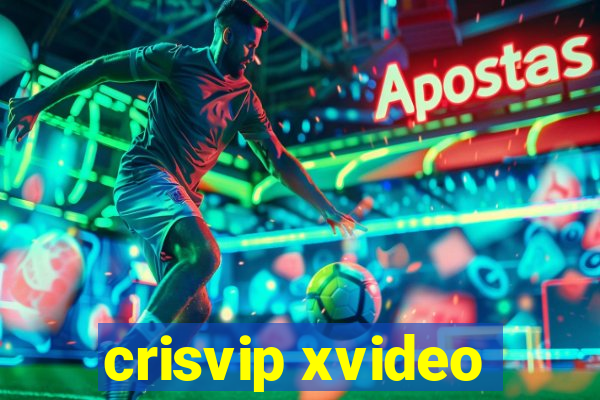 crisvip xvideo