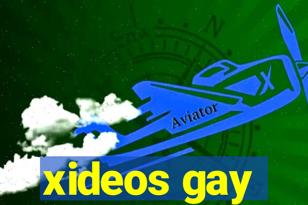 xideos gay