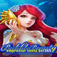 emprestar conta bet365