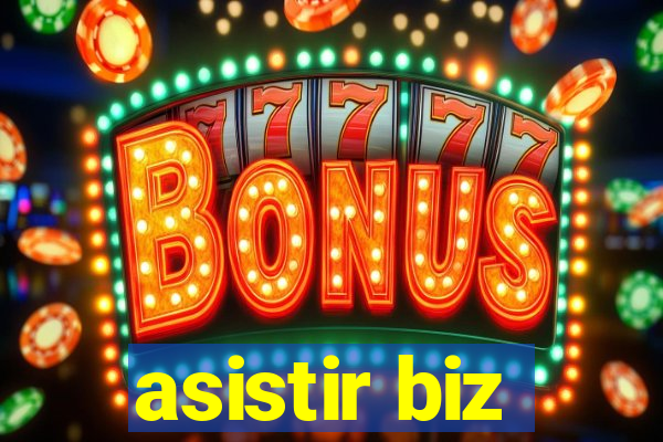 asistir biz