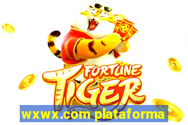wxwx.com plataforma