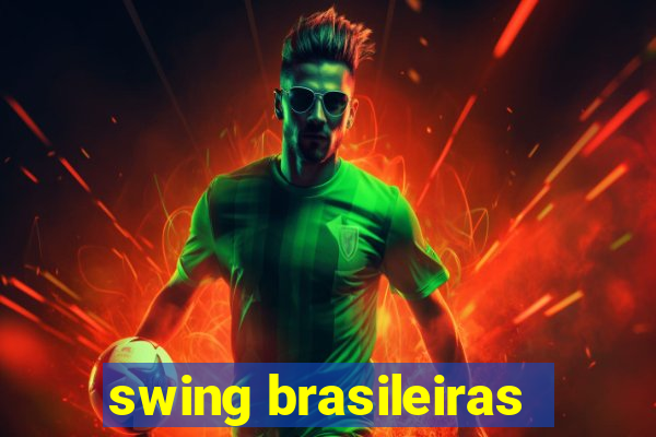 swing brasileiras