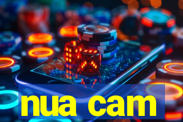nua cam
