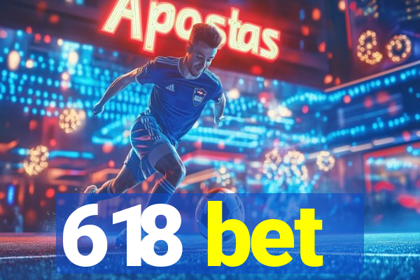 618 bet