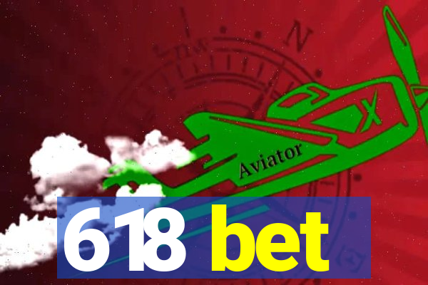 618 bet