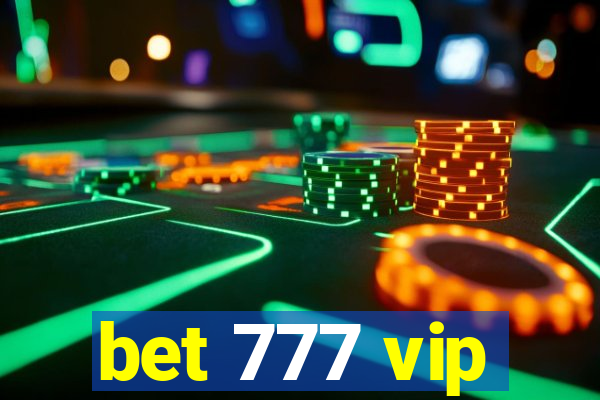 bet 777 vip