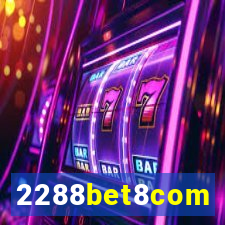 2288bet8com