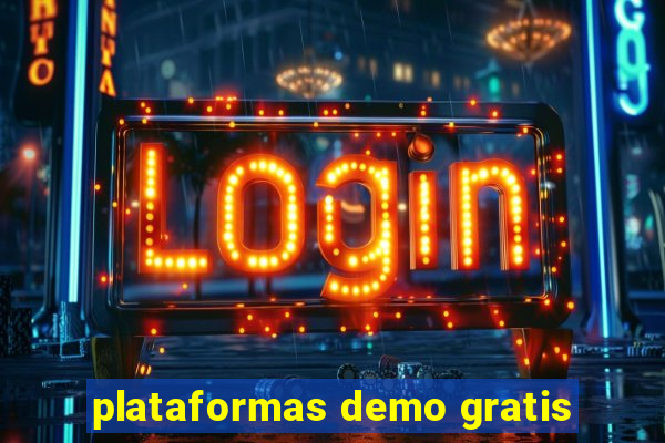 plataformas demo gratis