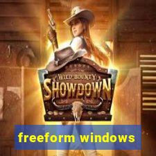 freeform windows