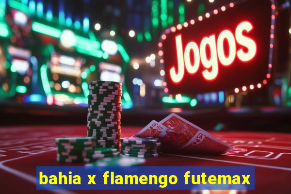 bahia x flamengo futemax