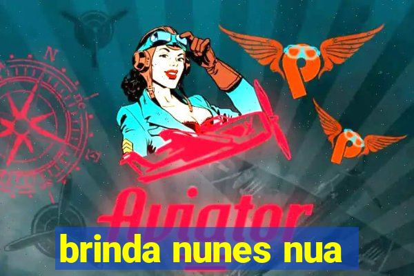 brinda nunes nua