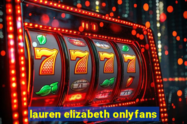 lauren elizabeth onlyfans