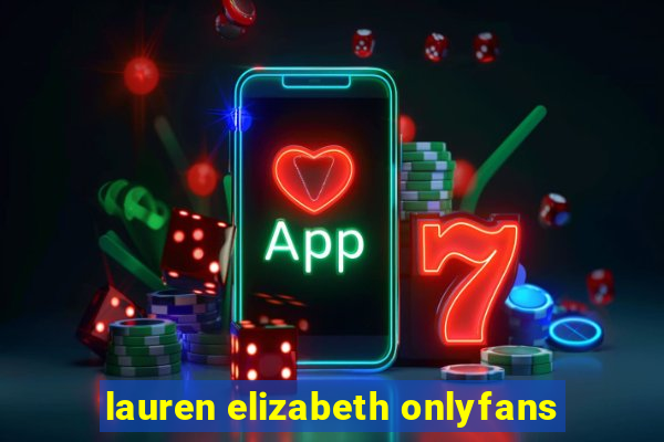 lauren elizabeth onlyfans