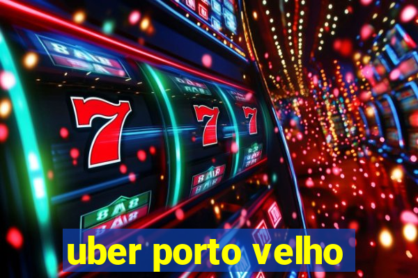 uber porto velho