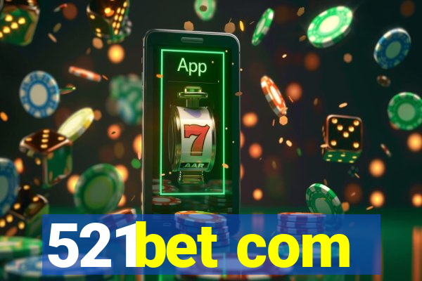 521bet com