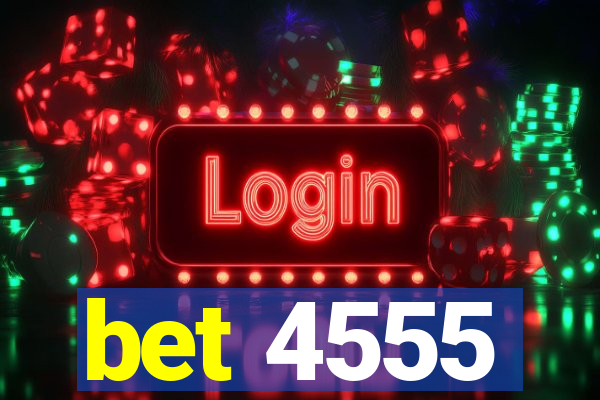 bet 4555