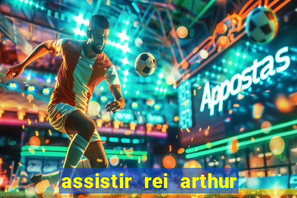 assistir rei arthur 2004 online grátis