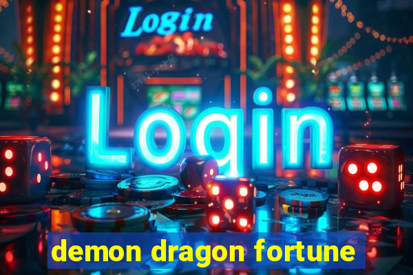 demon dragon fortune