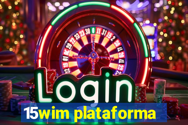 15wim plataforma