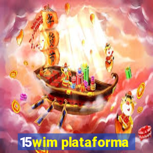 15wim plataforma