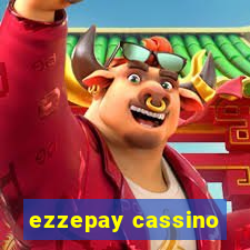 ezzepay cassino