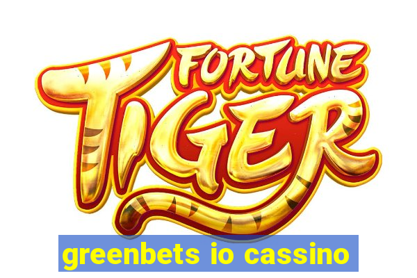 greenbets io cassino