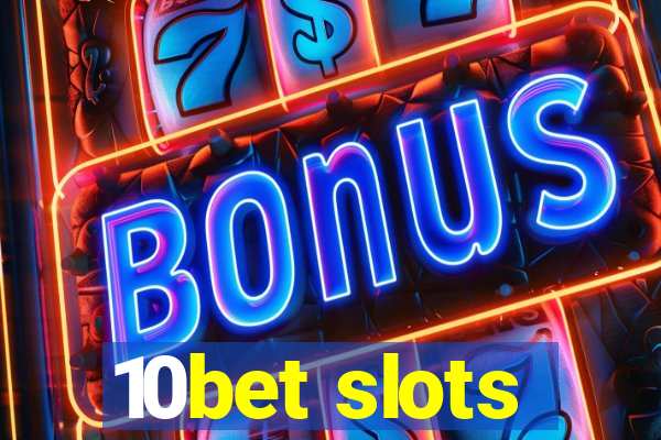 10bet slots