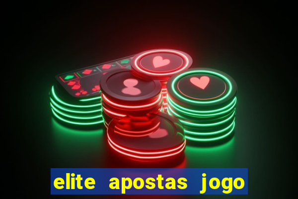 elite apostas jogo do bicho