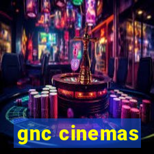 gnc cinemas
