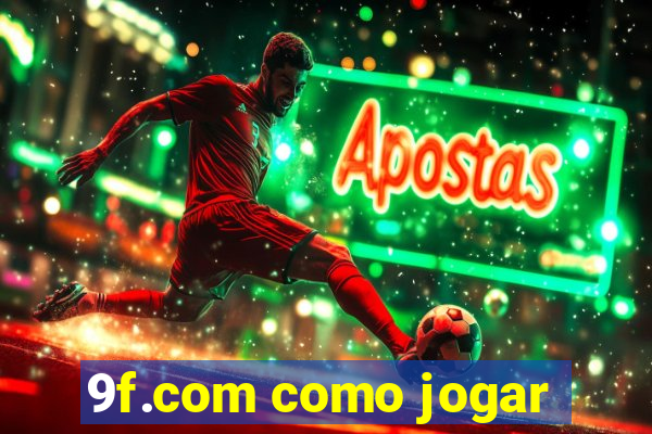 9f.com como jogar