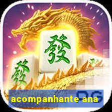 acompanhante ana