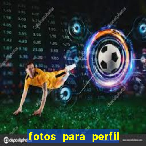 fotos para perfil fake feminino