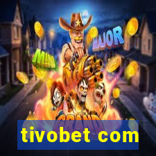 tivobet com