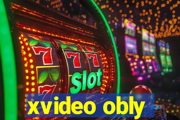 xvideo obly