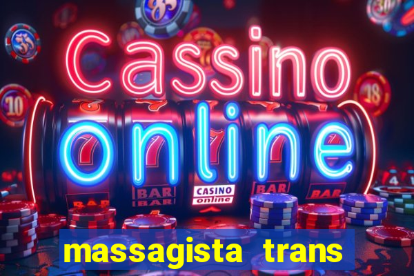 massagista trans são paulo